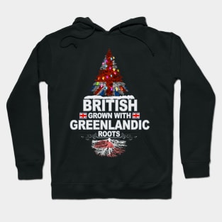 British Grown With Greenlandic Roots - Gift for Greenlandic With Roots From Greenland Hoodie